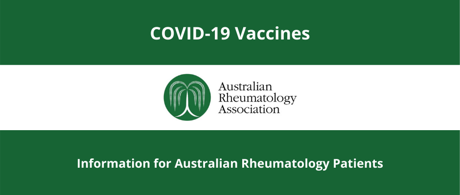 Australian Rheumatology Association COVID-19 Vaccination Advice for Rheumatology Patients