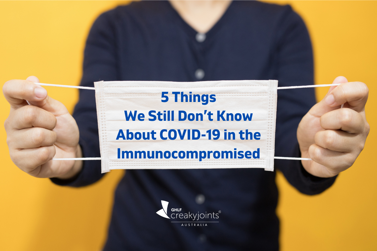 5 Things We Still Don’t Know About COVID-19 in the Immunocompromised